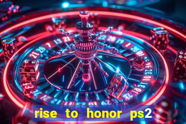 rise to honor ps2 iso pt br